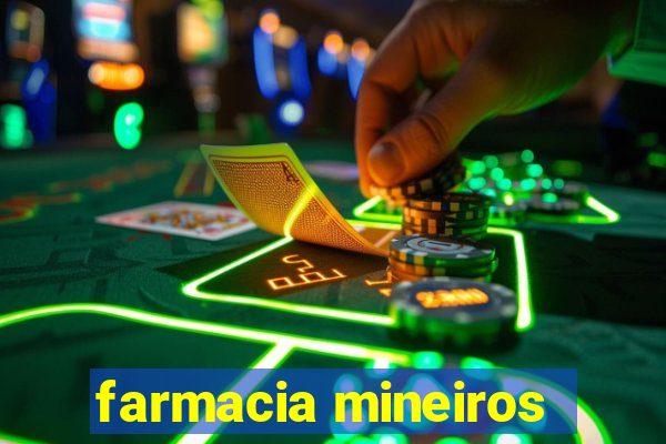 farmacia mineiros